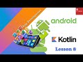 Kotlin Android App Development - Lesson 8