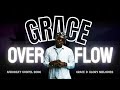 Grace Overflow | Gospel Afrobeat | Christian Afrobeat Music | Uplifting Afrogospel Hit #Afrobeat