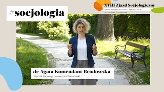 #socjologia Czy społeczeństwo przypomina kostki domina? Agata Komendant-Brodowska