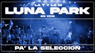 La T y La M - Pa' La Selección (En Vivo)