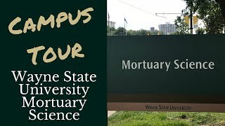 Campus Tour with Kari Northey: Wayne State University Mortuary Science