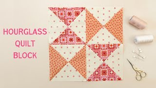 Make an Hourglass Quilt Block Step by Step