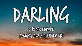 D Block Europe (Young Adz x Dirtbike LB)  - Darling