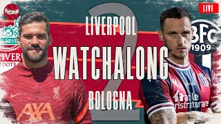 LIVERPOOL v BOLOGNA | GAME 2 | WATCHALONG LIVE FANZONE COMMENTARY