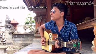 347 Hari (kota kecilmu) lirik by darma pande (COVER.)