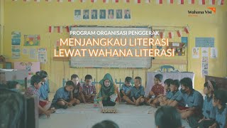 Bersama Meningkatkan Literasi Anak Indonesia | Program Organisasi Penggerak Wahana Literasi