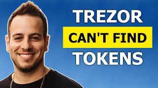 Can't Find Tokens Trezor Wallet - Easy Solution!