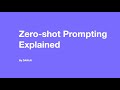 Zero-shot Prompting Explained