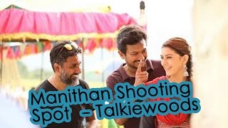 Manithan Shooting Spot | Udhaynithi Stalin | Hansika