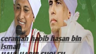 CERAMAH HABIB HASAN BIN ISMAIL||acara haul habib sholeh tanggul||