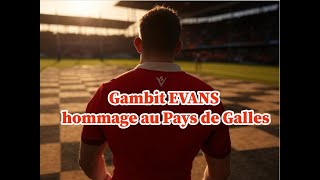 6 Nations des Echecs (1/5): Le Gambit EVANS sauve l'honneur du Pays de Galles !