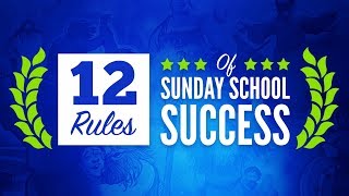 Sunday School - 12 Rules of Sunday School Success - Sharefaith Academy Webinar