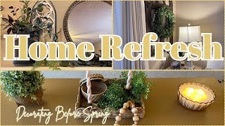 HOME REFRESH | DECORATING BEFORE SPRING