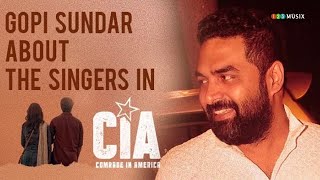 Gopi Sundar About The Singers in Comrade In America ( CIA )  |  Dulquer Salmaan