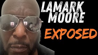 Lamark Moore Exposed Part 1