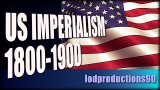 US Imperialism 1800-1900