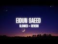 Eid ul saeed | Mehar zain | Slowed & reverb | #alquranictreasure