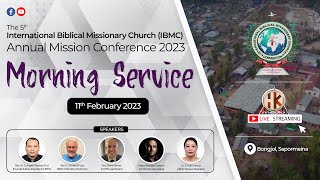 IBMC ANNUAL MISSION CONFERENCE 2023 || DAY 2 - MORNING SERVICE