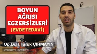 Boyun Ağrısı Egzersizleri | Düzleşme ve Tutulma İçin Evde Tedavi