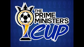 The Prime Ministers Cup Final