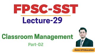 Lec 29 Classroom Management Part 2