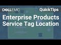 Service Tag Location: Enterprise Products QuickTips