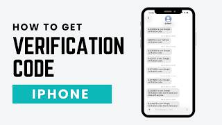 How To Get Verification Code On iPhone (2026) – Fix Not Receiving Code