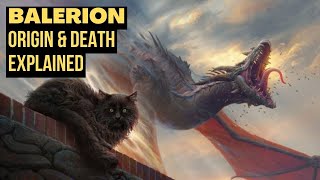 BALERION - Origin, Death and Significance Explained