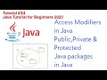Access Modifier in Java | Public, Private & Protected | Packages in Java | Full Explained