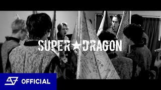 SUPER★DRAGON / SUPER★DRAGON（”with LIVE” Official After Movie）