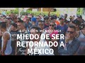 MIEDO CREÍBLE RETORNAR A MÉXICO Y ESTADOS QUE PERMITEN AL ABOGADO ACOMPAÑAR AL CLIENTE EN EL PROCESO