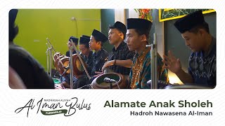 ALAMATE ANAK SHOLEH - Grup Hadroh Nawasena Al-Iman