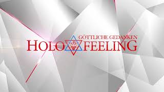 Holofeeling - Göttliche Gedanken, über meine eigenen Gedanken (Hörbuch)