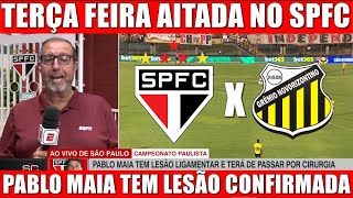 SÃO PAULO FC X NOVORIZONTINO PABLO MAIA TEM LESÃO CONFIRMADA E DESFALCA O SPFC