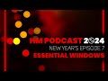 Aleksander Afonasyev Feat. Essential Windows - HM Podcast 2024 | New Year's Episode 07