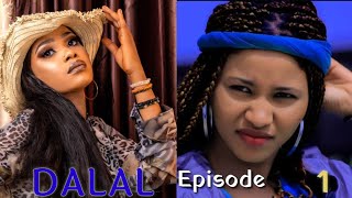 Dalal Sabon Labari Episode 1 Latest Hausa Novels December 06/2021