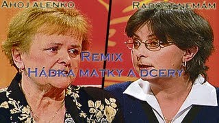 [Remix] Hádka / Matka vs. Dcera