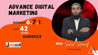 Advance Digital Marketing Module.6.7.1/Class.42