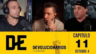 DEVOLUCIONARIOS CAP 11 | Viva la DEVOLUCIÓN C4R4J0!