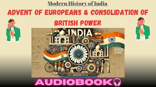 Advent of Europeans  | Modern History | UPSC, 71th BPSC,SSC,and state PSC | AUDIOBOOK 🎧