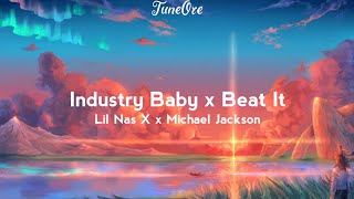 Industry Baby x Beat It (Lil Nas X x Michael Jackson) [Lyrics]