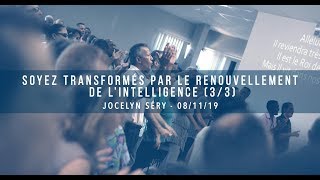 Soyez transformés par le renouvellement de l'intelligence (3/3)