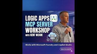 Free MCP Server Workshop using Logic Apps: Connect your Copilot Studio and Microsoft Foundry Agents