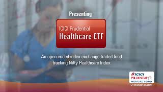 Presenting ICICI Prudential Healthcare ETF - NFO 6th - 14th May 2021