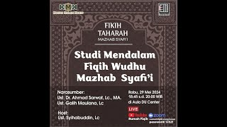 Studi Mendalam Fiqih Wudhu Mazhab Syafi'i [KMK- Kajian Malam Kamis]