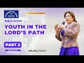 Bible Study: Youth in the Lord’s Path, part 2 – Sister Maria Luisa Piraquive (March 5, 2024)