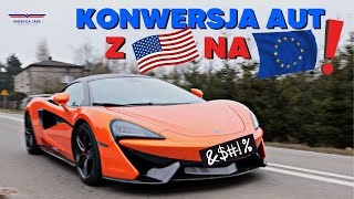 Konwersja aut z USA na EU - FERRARI FF / MCLAREN MP4-12C / MCLAREN 570S