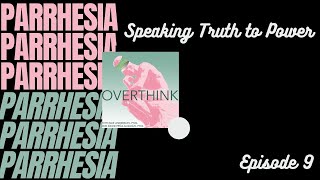 Speaking Truth to Power (Parrhesia)