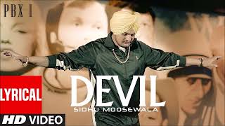 DEVIL Video | PBX 1 | Sidhu Moose Wala | Byg Byrd | Latest Punjabi Songs 2018 #sidhumoosewala