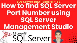 How to find SQL Server Port Number using SQL Server Management Studio #sqlserver #sql #mssqlserver
